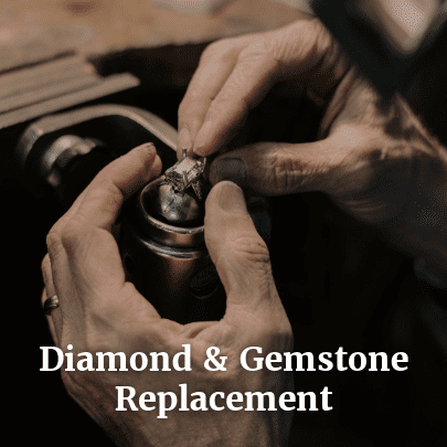 Diamond & Gemstone Replacement
